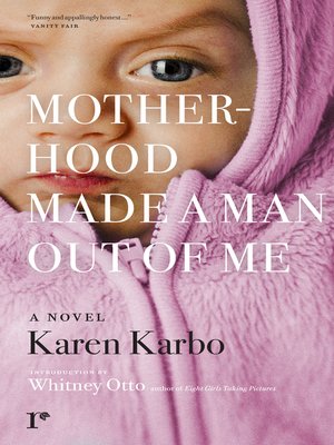 cover image of Motherhood Made a Man Out of Me